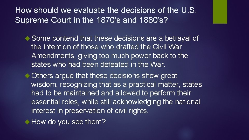 How should we evaluate the decisions of the U. S. Supreme Court in the How should we evaluate the decisions of the U. S. Supreme Court in the