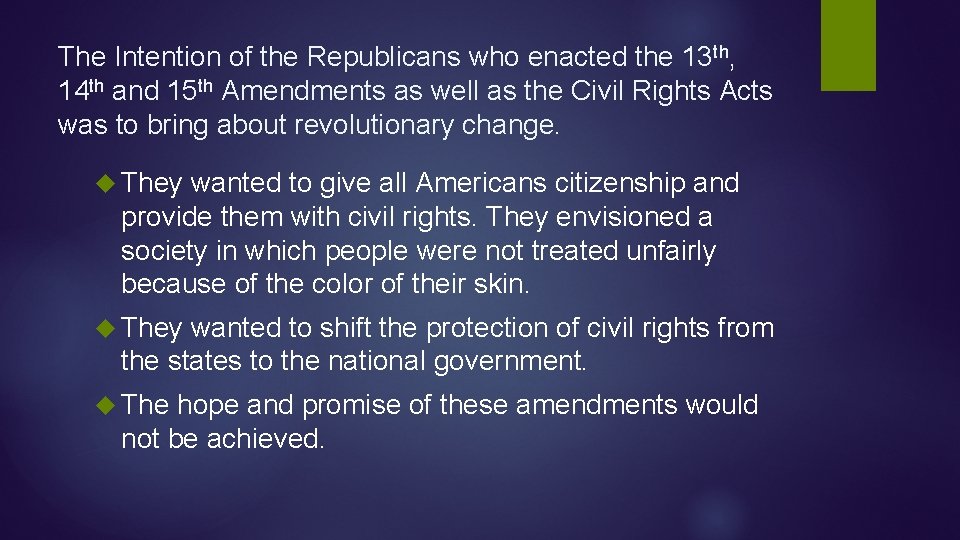 The Intention of the Republicans who enacted the 13 th, 14 th and 15 The Intention of the Republicans who enacted the 13 th, 14 th and 15