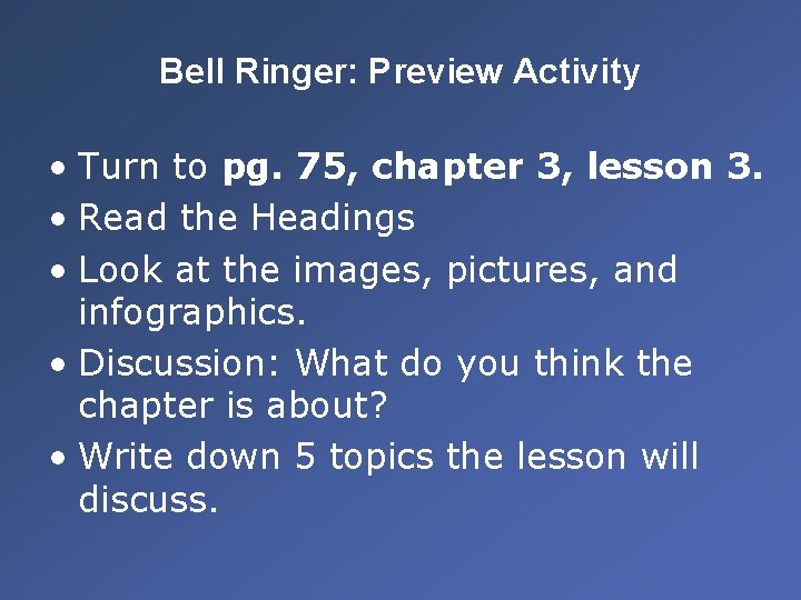 Bell Ringer: Preview Activity • Turn to pg. 75, chapter 3, lesson 3. •