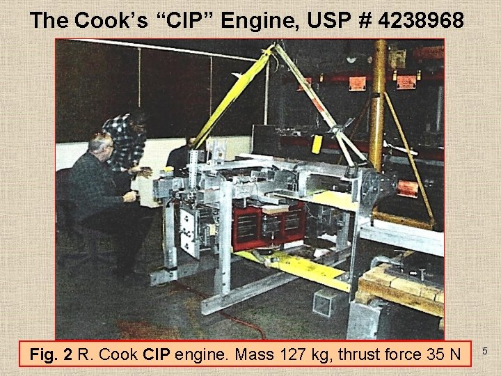 The Cook’s “CIP” Engine, USP # 4238968 Fig. 2 R. Cook CIP engine. Mass