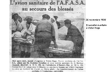 26 novembre 1935 Evacuation sanitaire à Victor-Hugo 