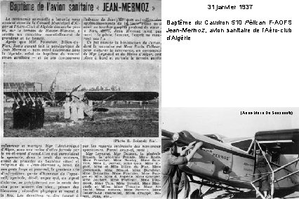 31 janvier 1937 Baptême du Caudron 510 Pélican F-AOFS Jean-Mermoz, avion sanitaire de l’Aéro-club