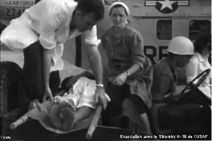 (INA) Evacuation avec le Sikorsky H-19 de l’USAF 