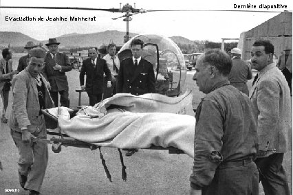 Dernière diapositive Evacuation de Jeanine Monnerot (Match) 