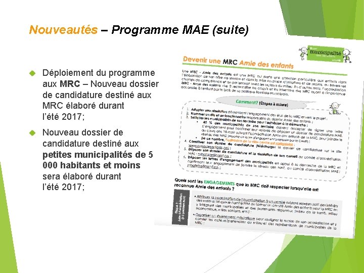 Nouveautés – Programme MAE (suite) Déploiement du programme aux MRC – Nouveau dossier de