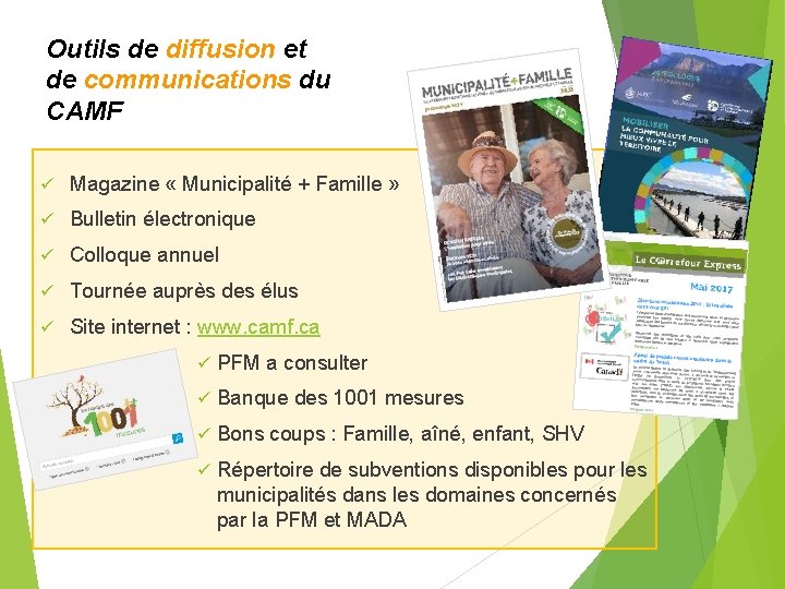 Outils de diffusion et de communications du CAMF ü Magazine « Municipalité + Famille