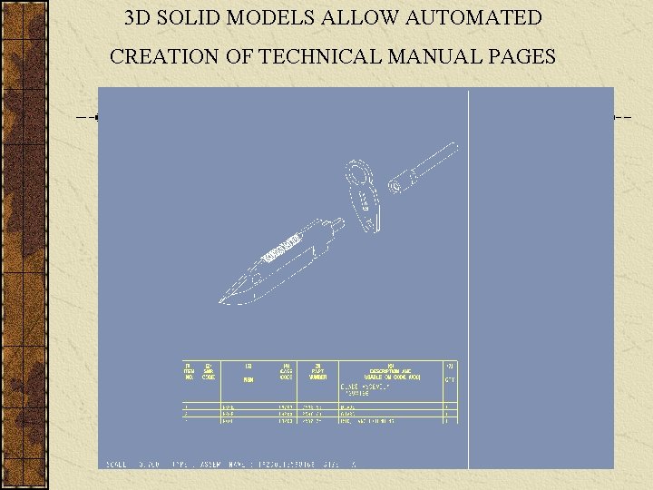 3 D SOLID MODELS ALLOW AUTOMATED CREATION OF TECHNICAL MANUAL PAGES 