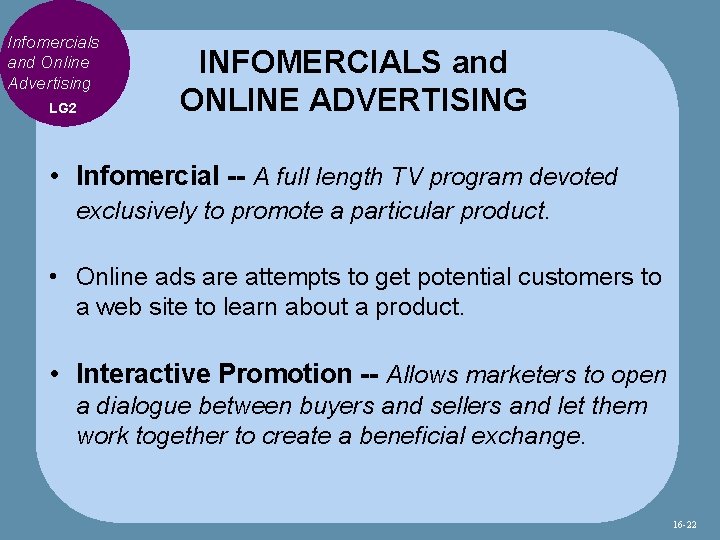 Infomercials and Online Advertising LG 2 INFOMERCIALS and ONLINE ADVERTISING • Infomercial -- A