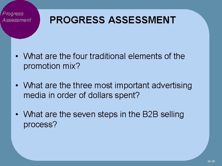 Progress Assessment PROGRESS ASSESSMENT • What are the four traditional elements of the promotion