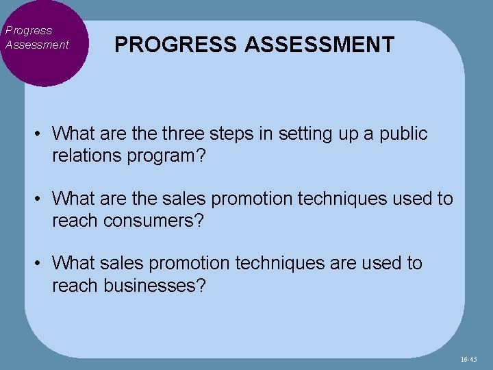 Progress Assessment PROGRESS ASSESSMENT • What are three steps in setting up a public