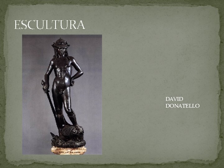 ESCULTURA DAVID DONATELLO 