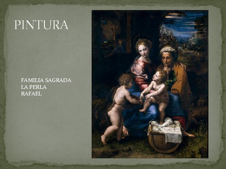 PINTURA FAMILIA SAGRADA LA PERLA RAFAEL 