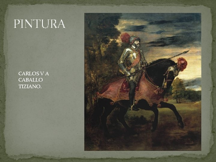 PINTURA CARLOS V A CABALLO TIZIANO. 