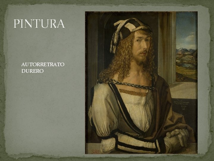 PINTURA AUTORRETRATO DURERO 