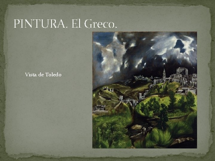 PINTURA. El Greco. Vista de Toledo 