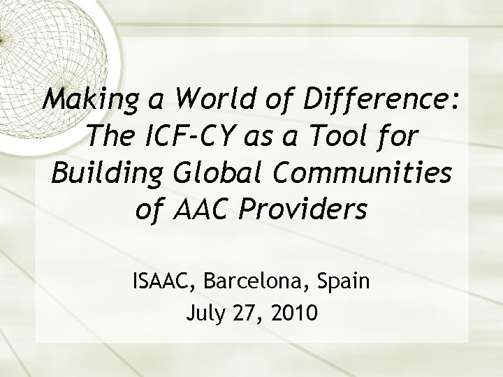 Making a World of Difference: The ICF-CY as a Tool for Building Global Communities