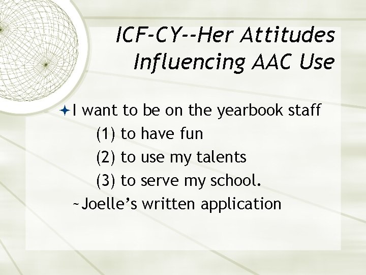 ICF-CY--Her Attitudes Influencing AAC Use I want to be on the yearbook staff (1)