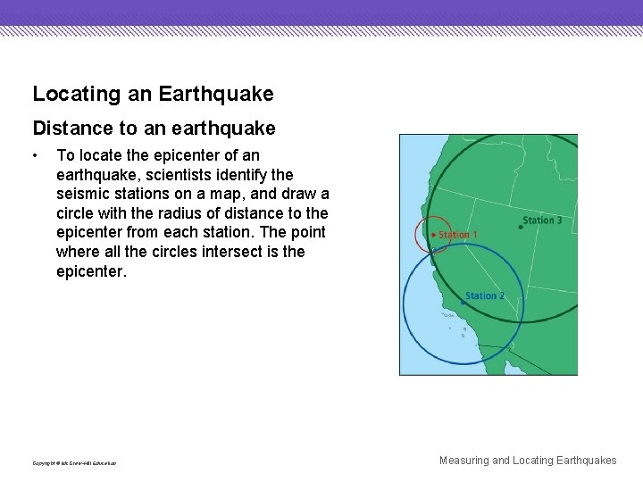 Locating an Earthquake Distance to an earthquake • To locate the epicenter of an