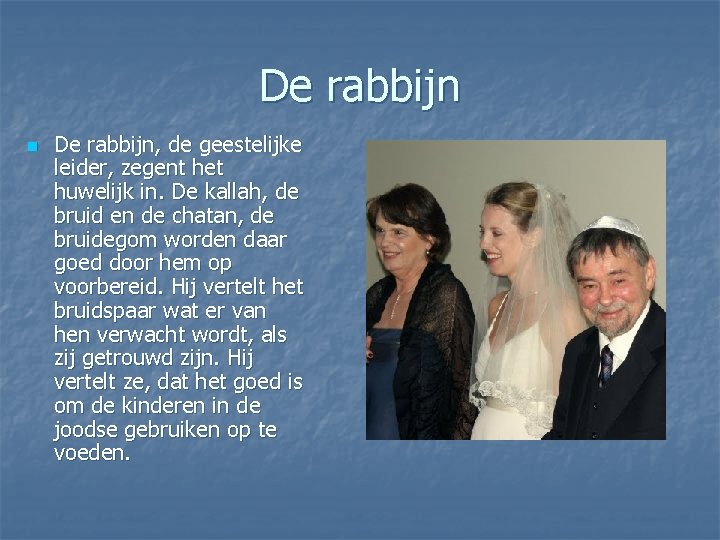 Joodse gebruiken rond het huwelijk Een Joodse Bruiloft