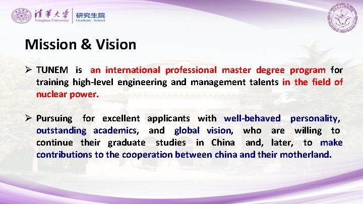 Mission & Vision Ø TUNEM is an international professional master degree program for training