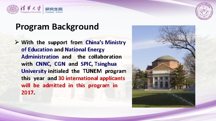 Program Background Ø With the support from China’s Ministry of Education and National Energy