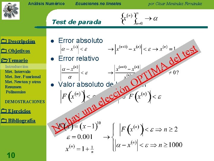 Análisis Numérico Ecuaciones no lineales por César Menéndez Fernández Test de parada Descripción l