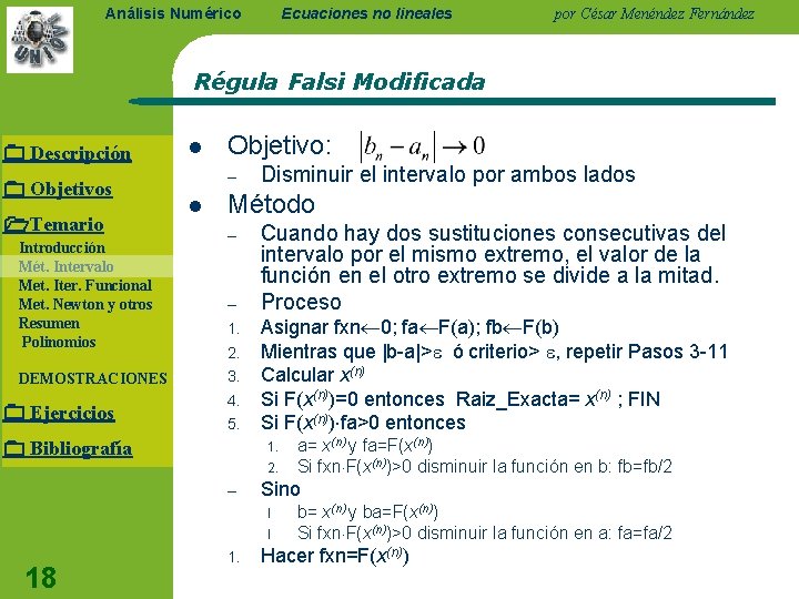 Ecuaciones no lineales Análisis Numérico por César Menéndez Fernández Régula Falsi Modificada Descripción Objetivos