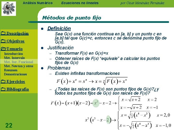 Análisis Numérico Ecuaciones no lineales por César Menéndez Fernández Métodos de punto fijo Descripción