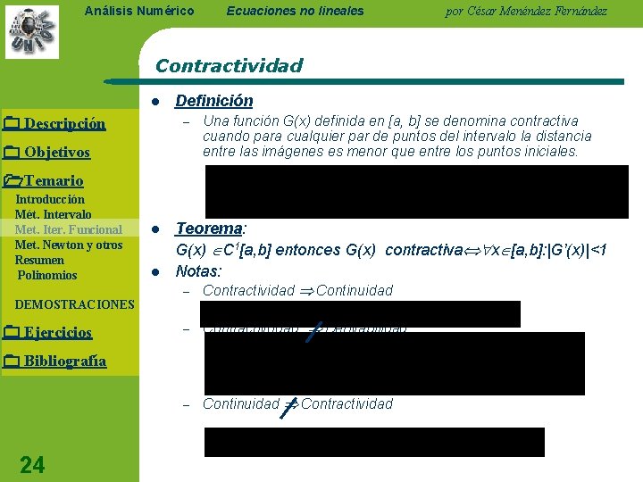 Análisis Numérico Ecuaciones no lineales por César Menéndez Fernández Contractividad l Descripción Definición –