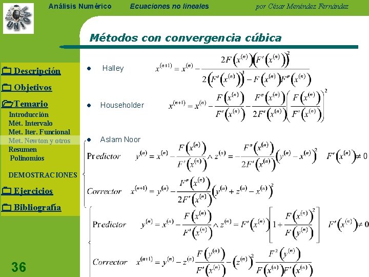 Análisis Numérico Ecuaciones no lineales por César Menéndez Fernández Métodos convergencia cúbica Descripción l