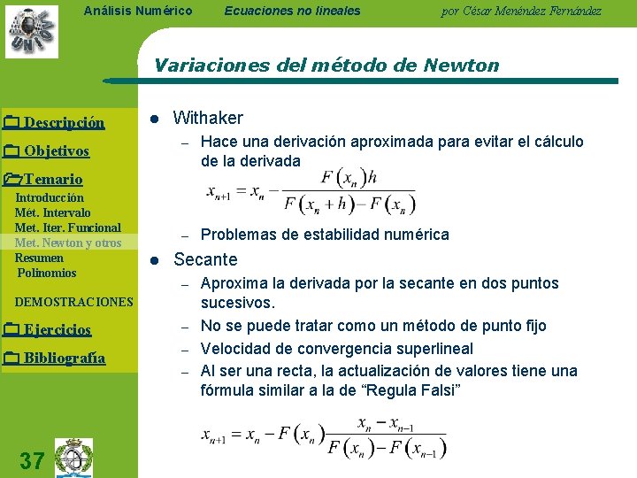 Análisis Numérico Ecuaciones no lineales por César Menéndez Fernández Variaciones del método de Newton