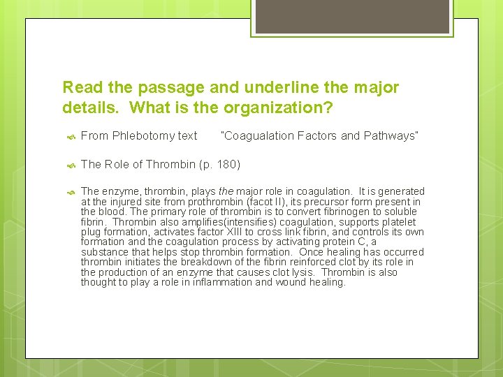 Read the passage and underline the major details. What is the organization? From Phlebotomy