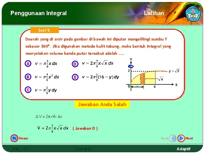 Penggunaan Integral Latihan Soal 5. Daerah yang di arsir pada gambar di bawah ini