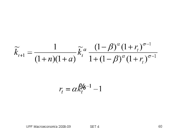 UPF Macroeconomía 2008 -09 SET 4 60 