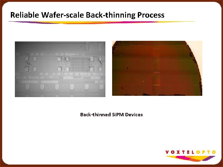 Reliable Wafer-scale Back-thinning Process Back-thinned Si. PM Devices 