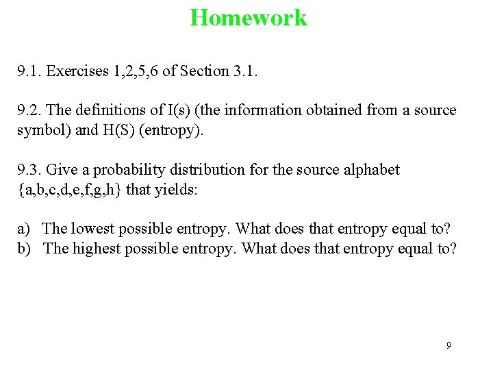 Homework 9. 1. Exercises 1, 2, 5, 6 of Section 3. 1. 9. 2.