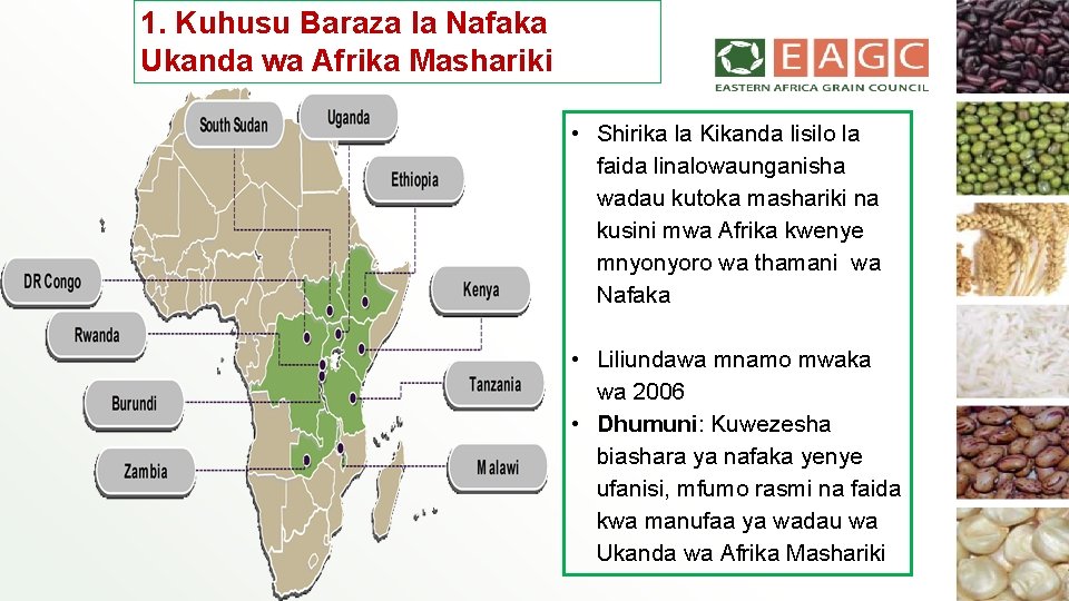 1. Kuhusu Baraza la Nafaka Ukanda wa Afrika Mashariki • Shirika la Kikanda lisilo
