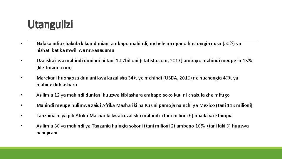 Utangulizi • Nafaka ndio chakula kikuu duniani ambapo mahindi, mchele na ngano huchangia nusu