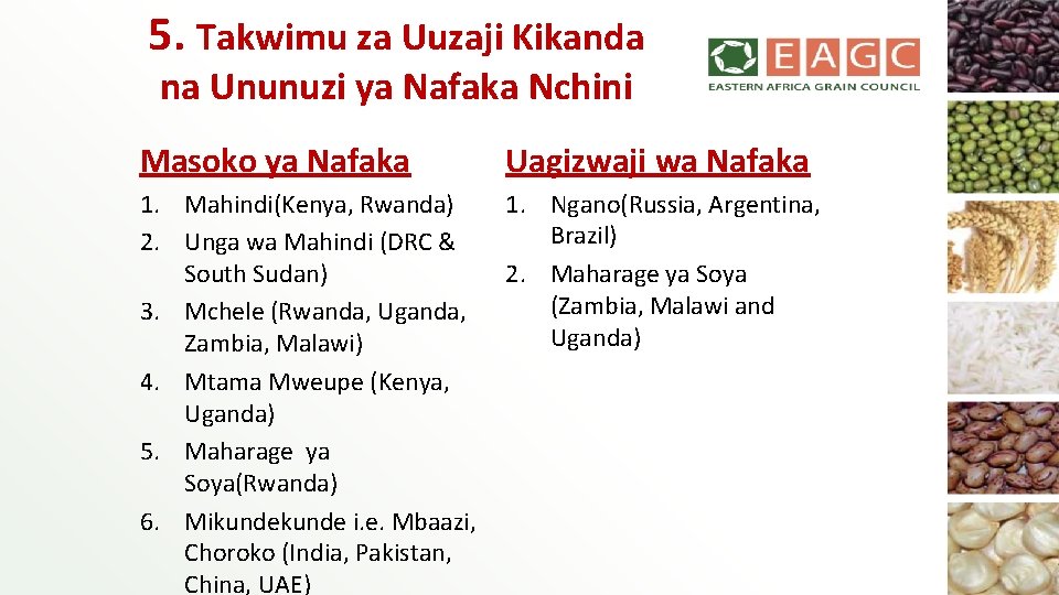 5. Takwimu za Uuzaji Kikanda na Ununuzi ya Nafaka Nchini Masoko ya Nafaka Uagizwaji