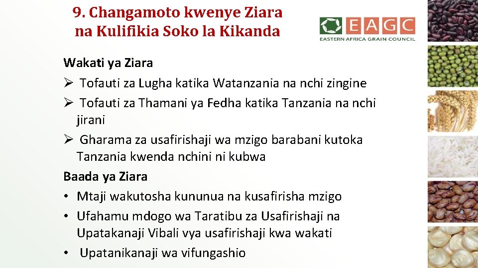 9. Changamoto kwenye Ziara na Kulifikia Soko la Kikanda Wakati ya Ziara Ø Tofauti