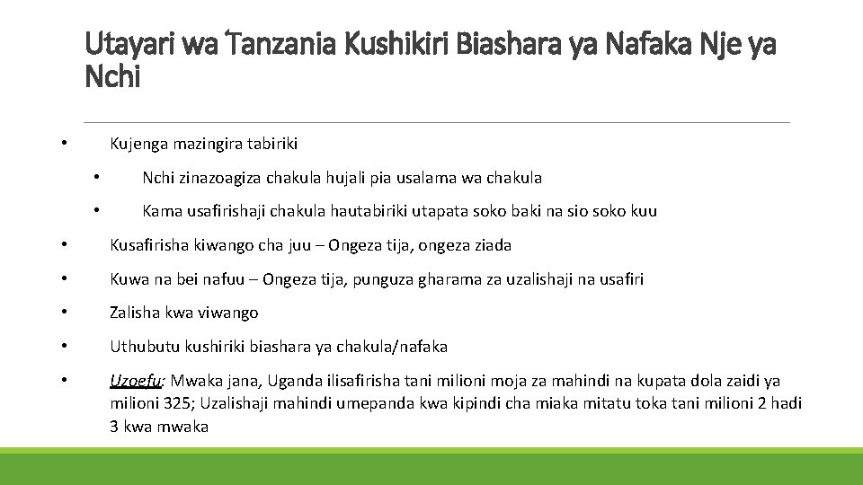 Utayari wa Tanzania Kushikiri Biashara ya Nafaka Nje ya Nchi Kujenga mazingira tabiriki •