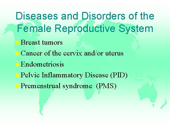Diseases and Disorders of the Female Reproductive System u Breast tumors u Cancer of