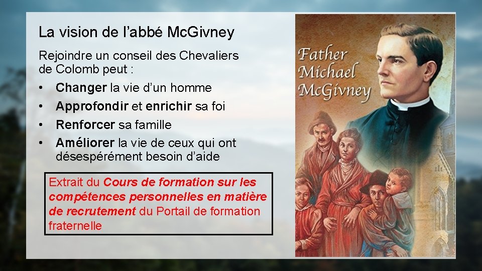 La vision de l’abbé Mc. Givney Rejoindre un conseil des Chevaliers de Colomb peut