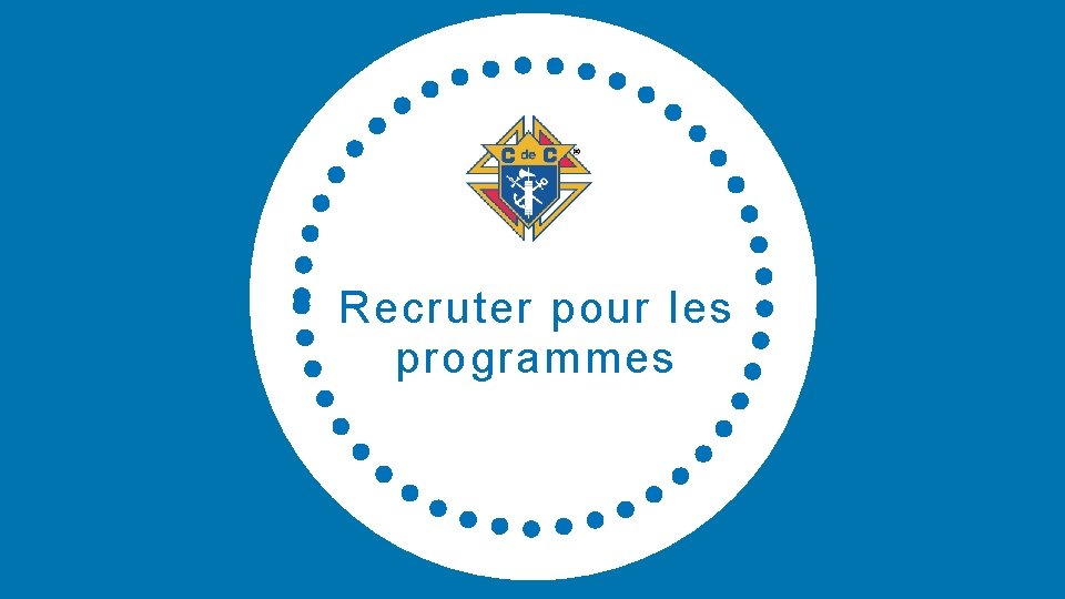 Recruter pour les programmes 