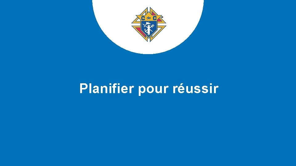 Planifier pour réussir 