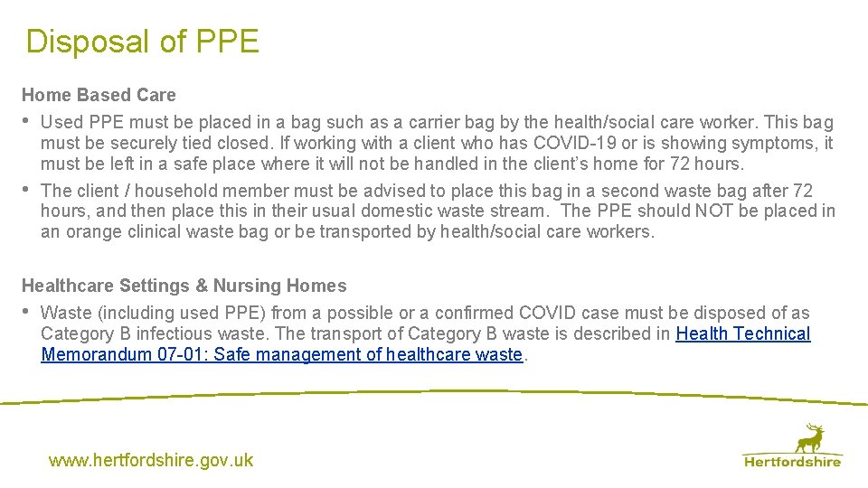 Disposal of PPE Home Based Care • • Used PPE must be placed in