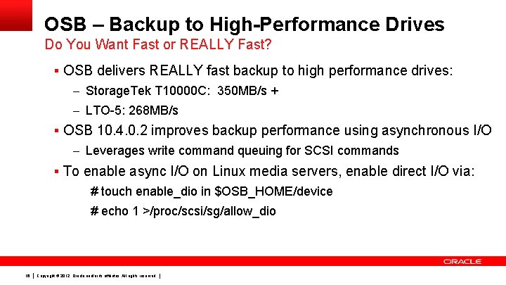 OSB – Backup to High-Performance Drives Do You Want Fast or REALLY Fast? §