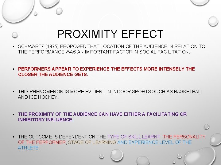 PROXIMITY EFFECT • SCHWARTZ (1975) PROPOSED THAT LOCATION OF THE AUDIENCE IN RELATION TO