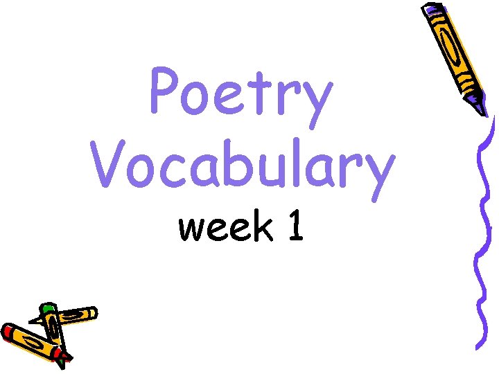 Poetry Vocabulary week 1 