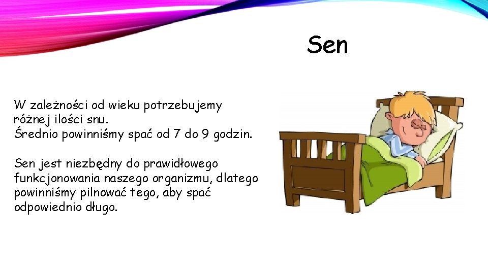 Sen W zależności od wieku potrzebujemy różnej ilości snu. Średnio powinniśmy spać od 7 Sen W zależności od wieku potrzebujemy różnej ilości snu. Średnio powinniśmy spać od 7